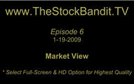 TSBTV#6 - Market View 1-19-2009