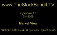 TSBTV#17 - Market View 2-8-2009