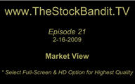 TSBTV#21 - Market View 2-16-2009