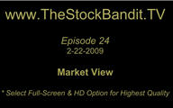 TSBTV#24 - Market View 2-22-2009