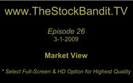 TSBTV#26 - Market View 3-1-2009