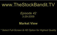 TSBTV#42 - Market View 3-29-2009