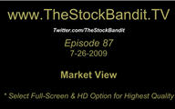 TSBTV#87 - Market View 7-26-2009