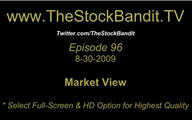 TSBTV#96 - Market View 8-30-2009