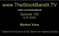 TSBTV#102 - Market View 9-27-2009