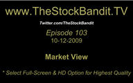 TSBTV#103 - Market View 10-12-2009