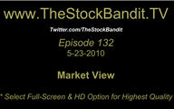 TSBTV#132 - Market View 5-23-2010